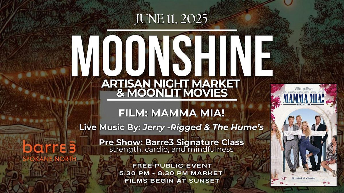 Mamma Mia! - Moonshine Artisan Market & Moonlit Movie, 11 June | Event in Spokane | AllEvents