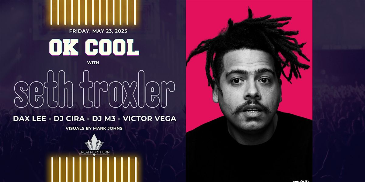 Seth Troxler | Dax Lee, DJ Cira, DJ M3, Victor Vega, 23 May | Event in San Francisco | AllEvents