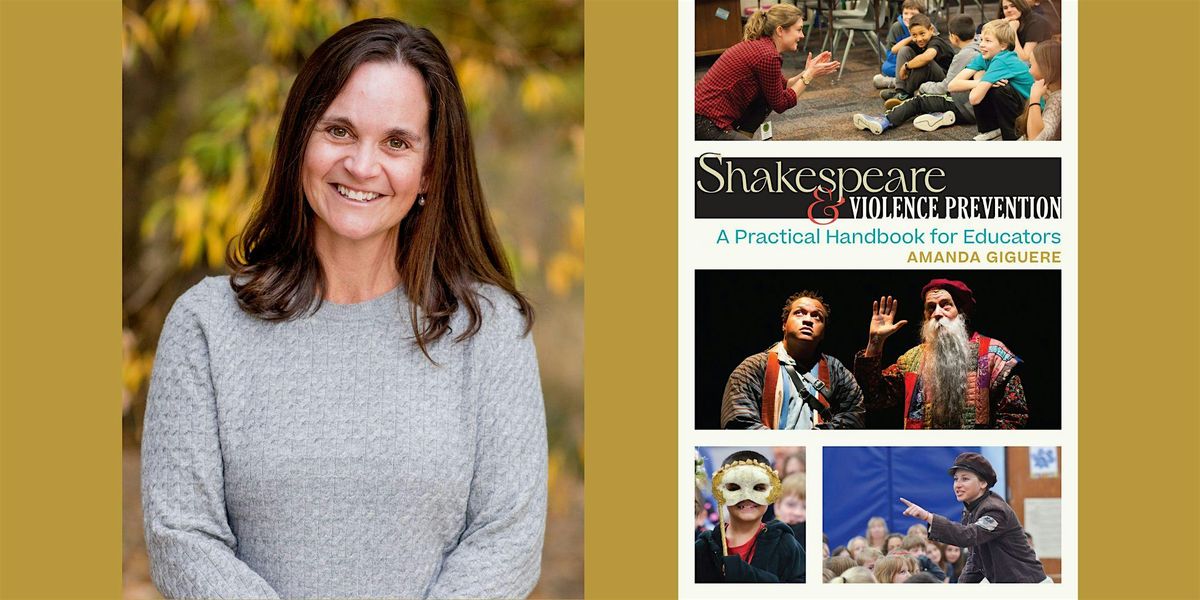 Amanda Giguere -- "Shakespeare & Violence Prevention", 29 July | Event in Boulder | AllEvents