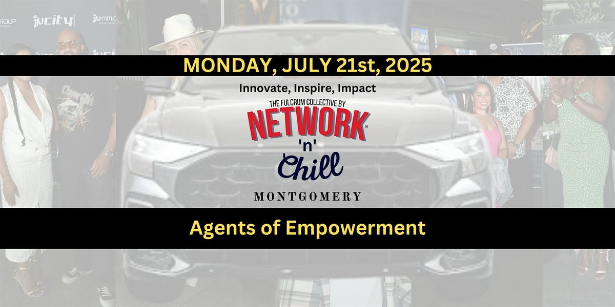 Network 'n' Chill - Montgomery | Event in Montgomery | AllEvents