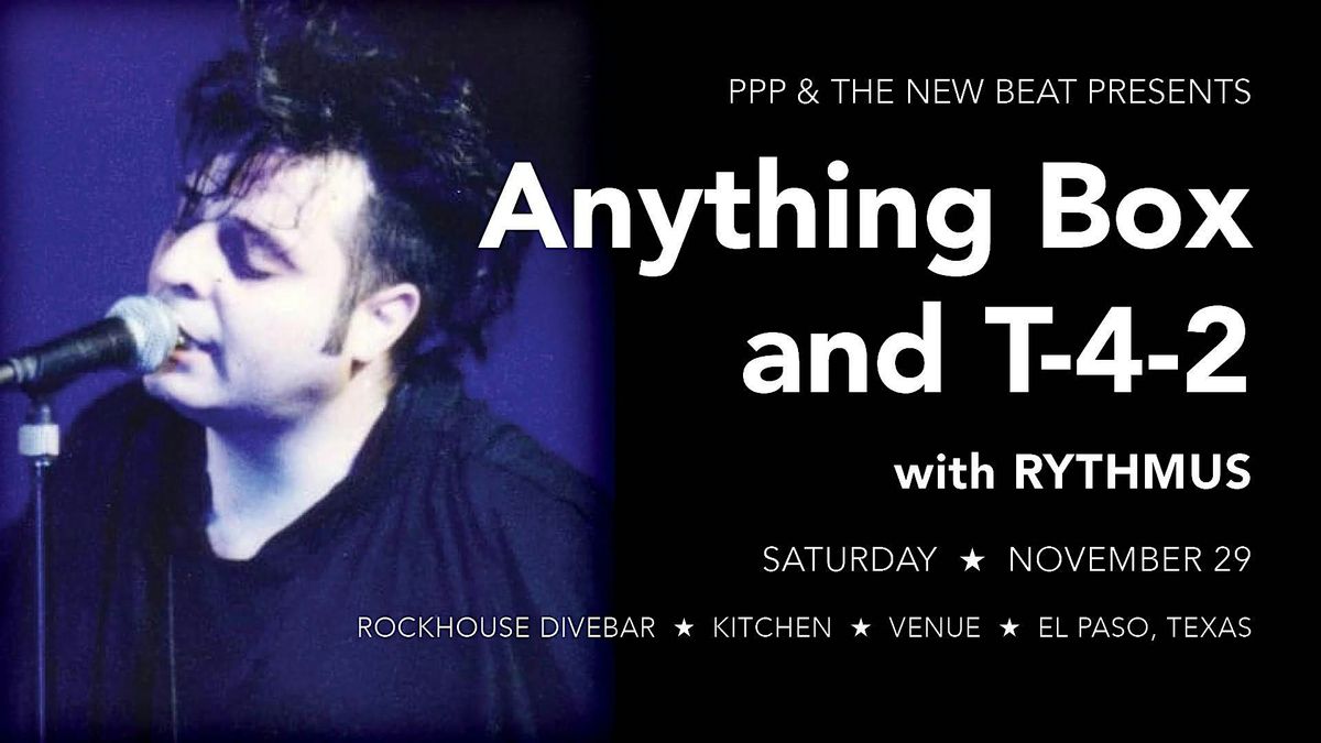 Anything Box & T-4-2 Live at Rockhouse El Paso, 29 November | Event in El Paso | AllEvents