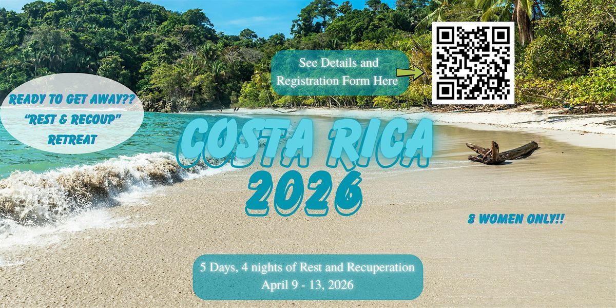 Rest & Recoup: The Costa Rica Getaway | April 9–13, 2026, 9 April | Event in Waldorf | AllEvents