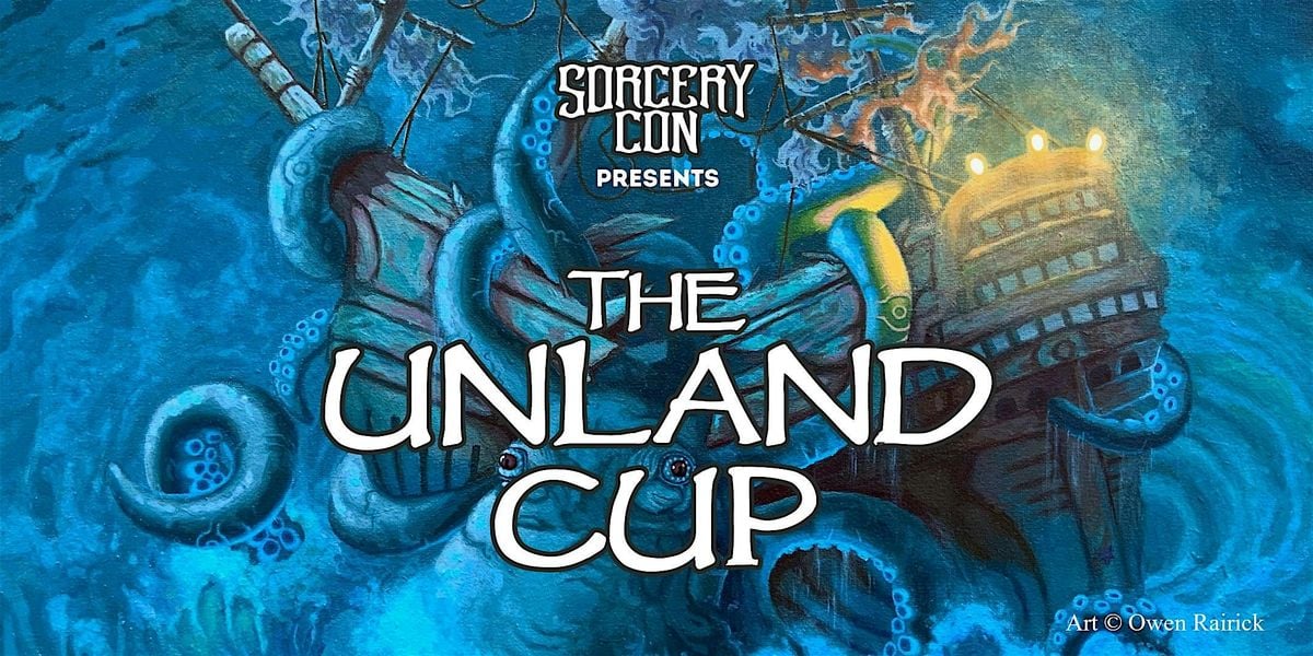 SorceryCon Presents: The Unland Cup, 6 June | Event in Seattle | AllEvents