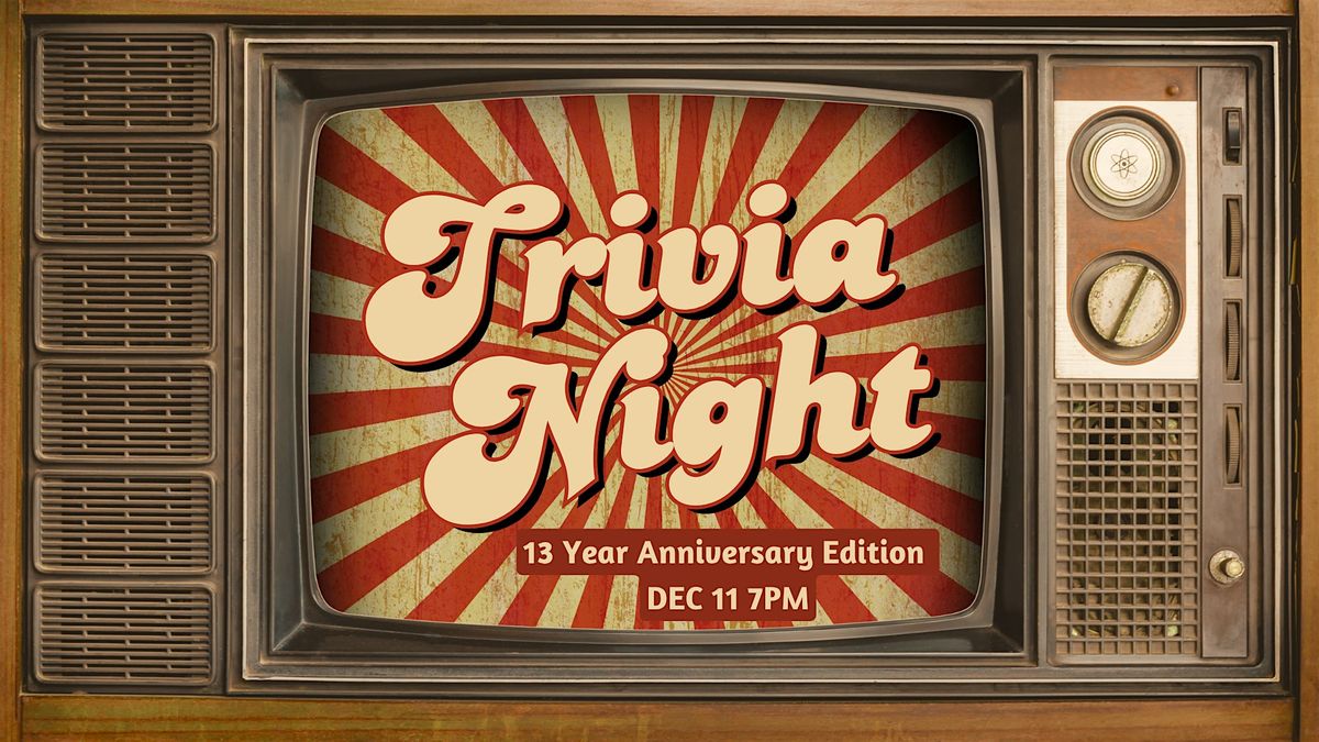 13 Year Anniversary-Trivia, 11 December | Event in Carrboro | AllEvents