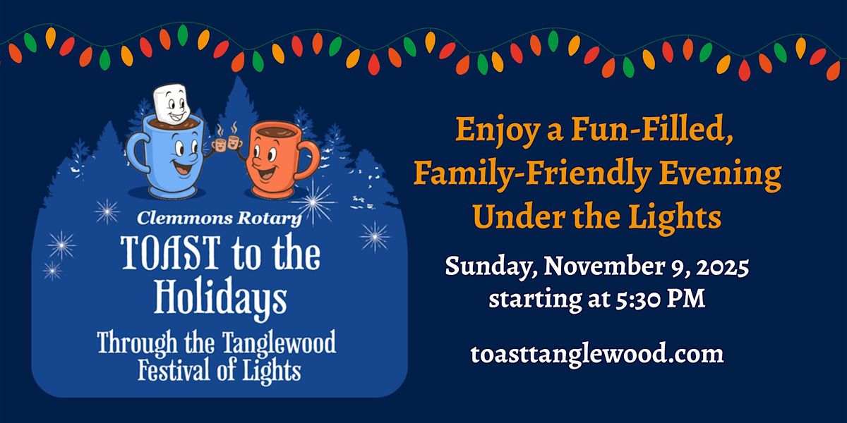 Clemmons Rotary's TOAST to the Holidays - Tanglewood Stroll #TOAST2025, 9 November | Event in Clemmons | AllEvents