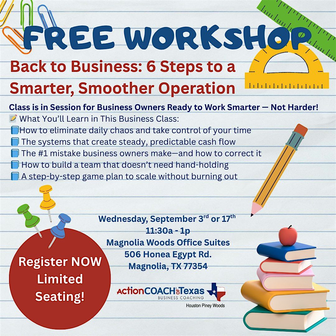 Back to Business: 6 Steps to a Smarter, Smoother Operation, 3 September | Event in Magnolia | AllEvents