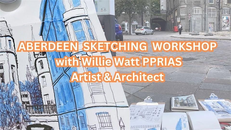 Aberdeen Sketching Workshop with Willie Watt - Artist and Architecht, 25 October | Event in Aberdeen | AllEvents