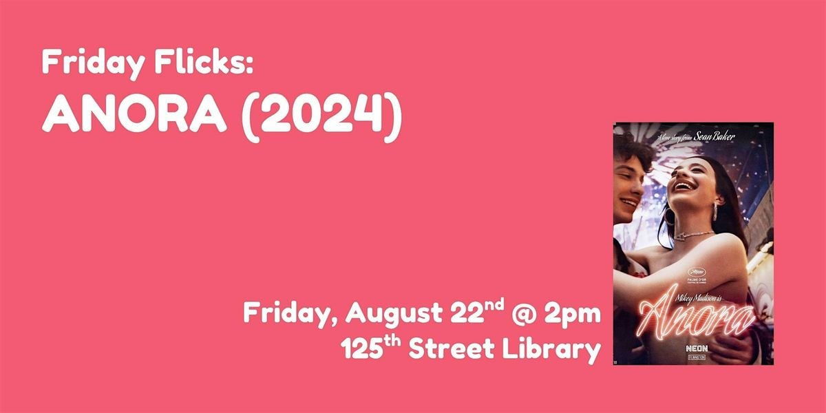 Friday Flicks: Anora (2024) | Event in New York | AllEvents