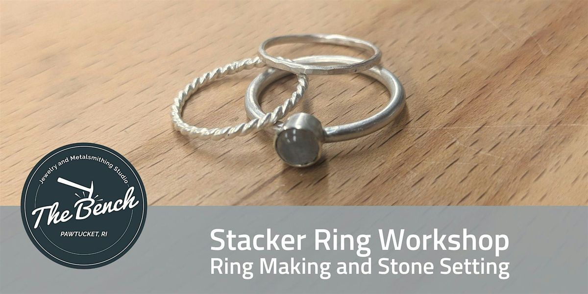 Stacker Rings and Stone Setting, 25 June | Event in Pawtucket | AllEvents
