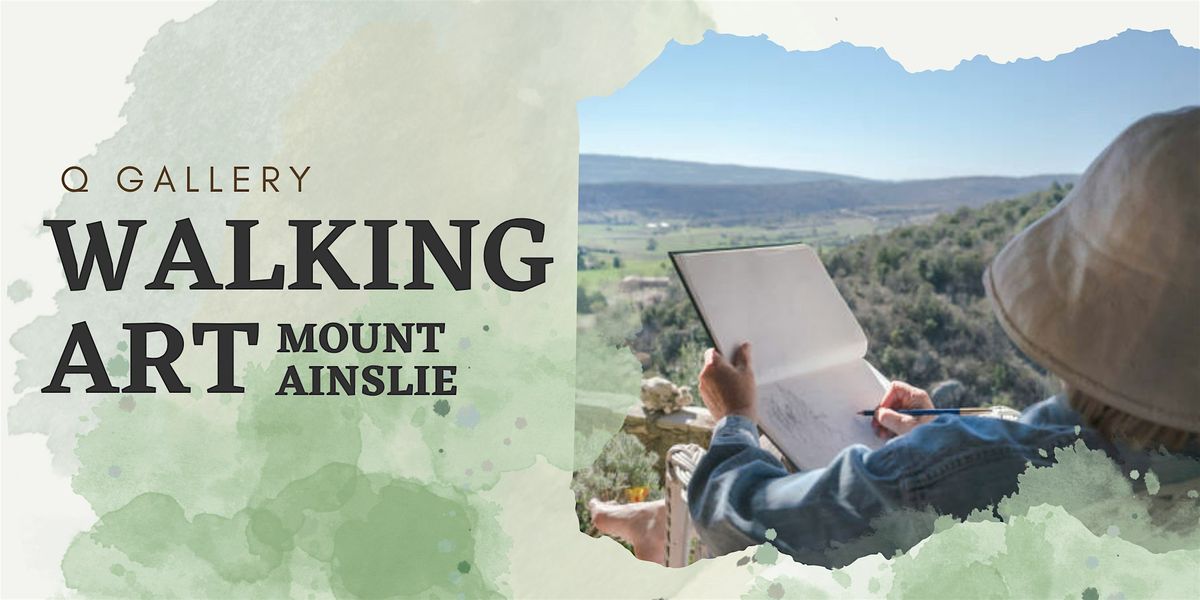 Walking Art Mount Ainslie | Event in Ainslie | AllEvents