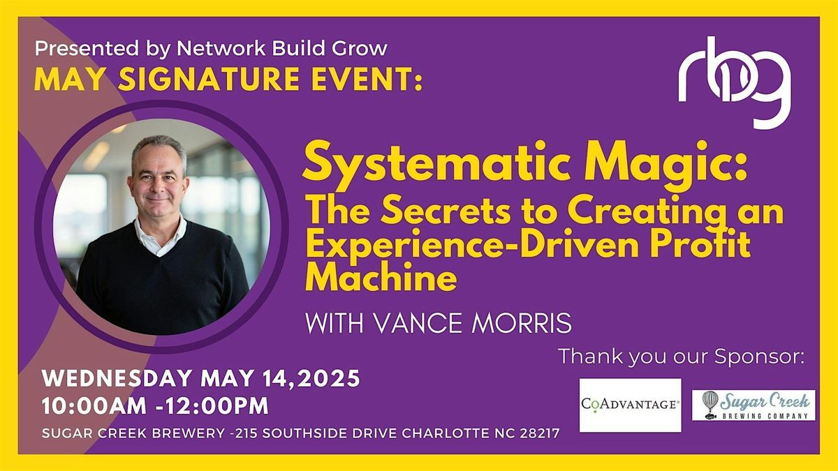 NBG May Signature Event: Creating an Experience Drive Profit Machine, 14 May | Event in Charlotte | AllEvents
