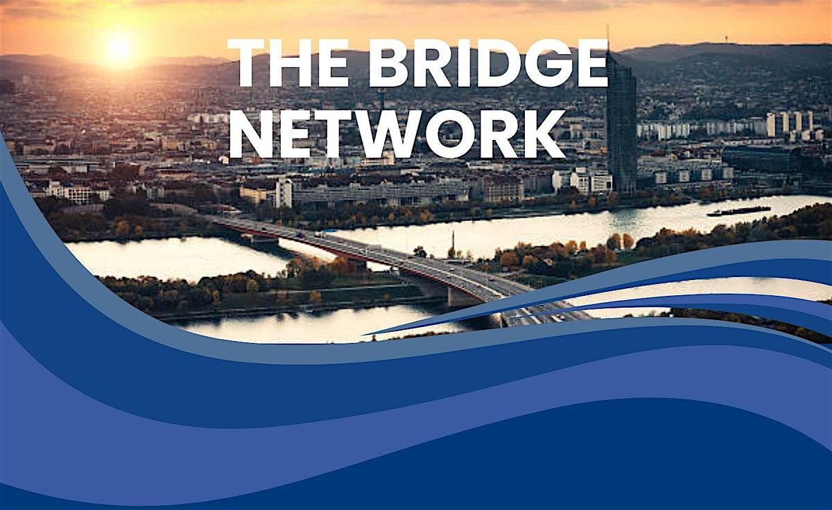 The Bridge Event, 27 November | Event in Wien | AllEvents