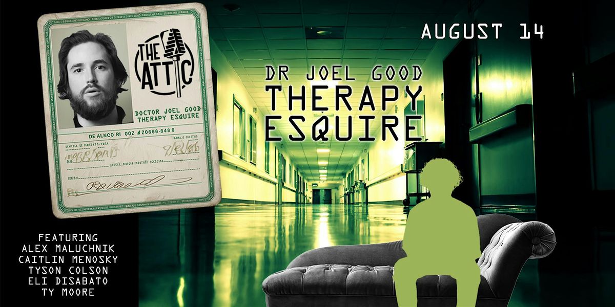 Doctor Joel Good Therapy Esquire at The Attic Comedy Club, Columbus, Ohio, 14 August | Event in Columbus | AllEvents