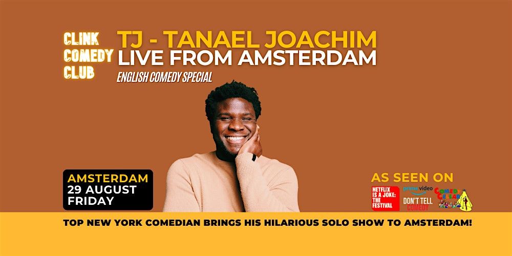 TJ (Tanael Joachim) - English Comedy Special  -  Amsterdam - Clink Comedy, 29 August | Event in Amsterdam