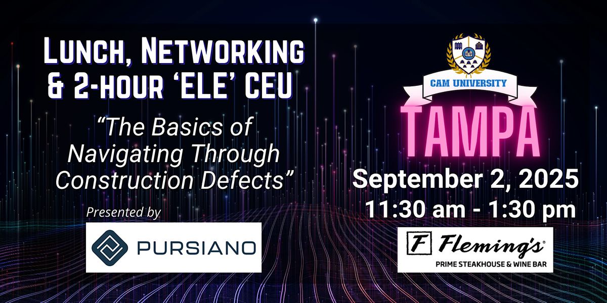 CAM U TAMPA Complimentary Lunch, Networking, and 2-hr 'ELE' CEU | Fleming's, 2 September | Event in Tampa