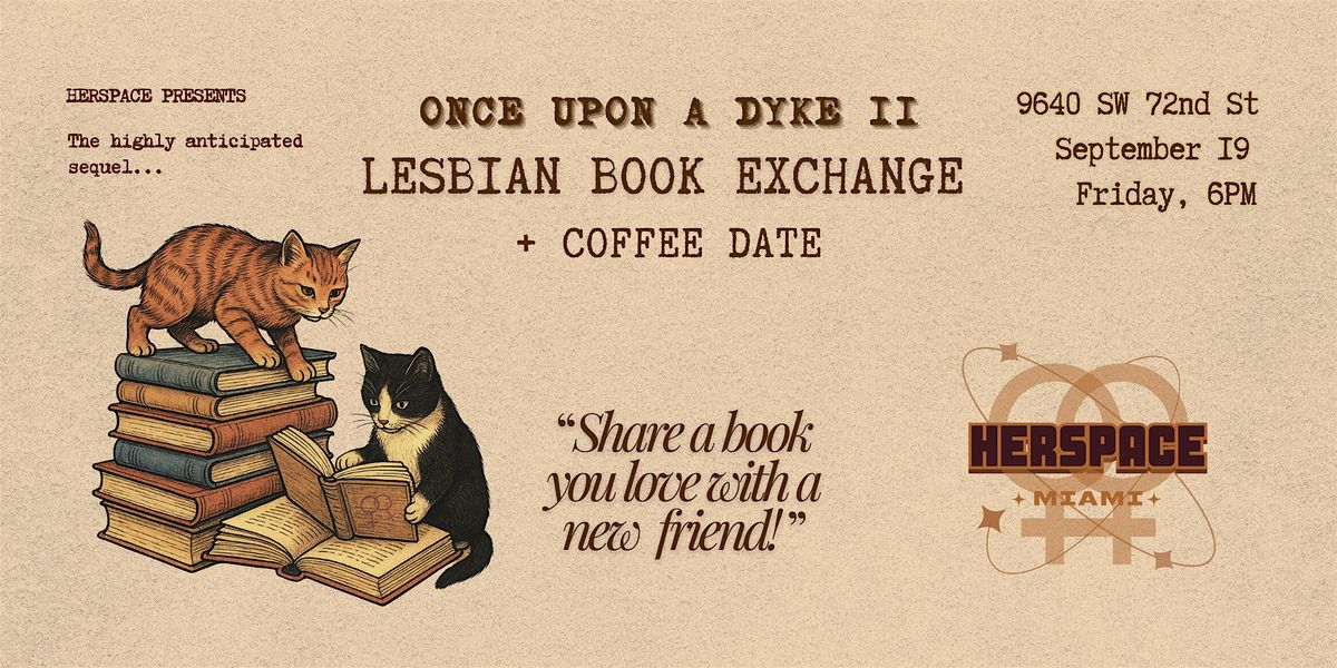 Once Upon a Dyke II: Lesbian Book Exchange & Coffee Date, 19 September | Event in Miami | AllEvents