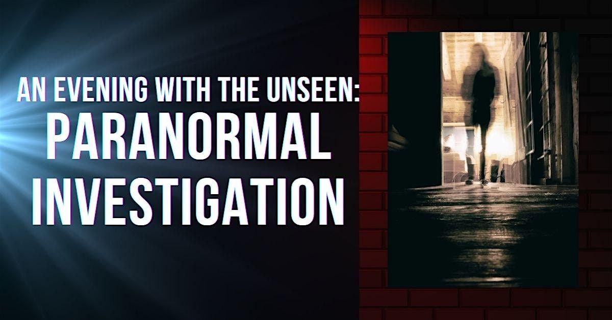 AN EVENING WITH THE UNSEEN: Paranormal Investigation in Galveston, 8 August | Event in Galveston | AllEvents