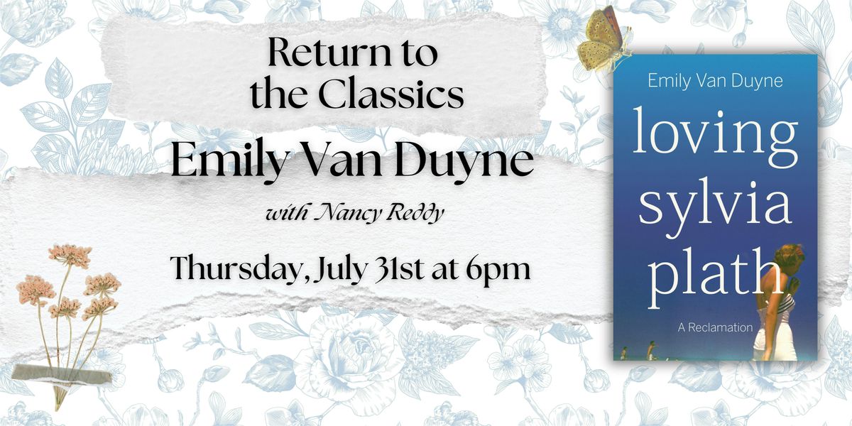 Return to The Classics: Emily Van Duyne talks LOVING SYLVIA PLATH, 31 July | Event in Philadelphia | AllEvents