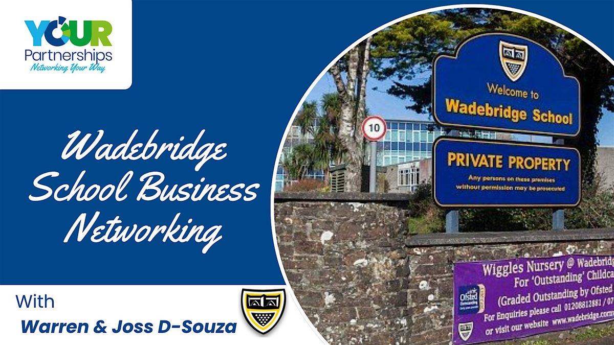 Wadebridge School Business Networking, 28 November | Event in Gonvena | AllEvents