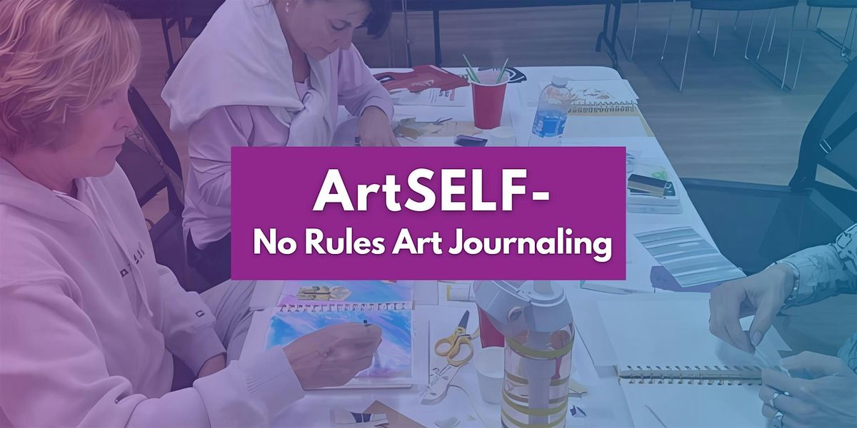 ArtSELF - Arts for Wellness Series: No Rules Art Journaling, 5 June | Event in Bradenton | AllEvents