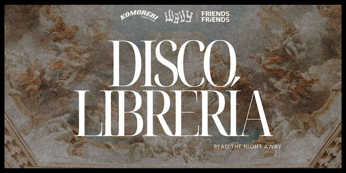 Disco Librería (A Reading Party!), 28 July | Event in National City | AllEvents