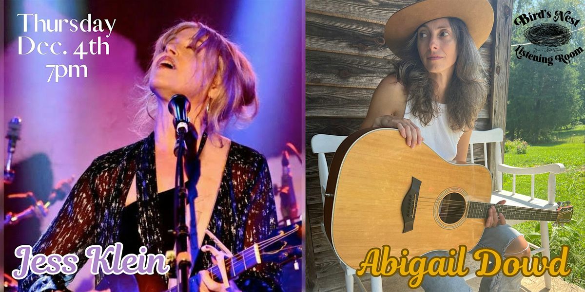 Jess Klein & Abigail Dowd at Bird's Nest Listening Room - Dunn NC, 4 December | Event in Dunn | AllEvents