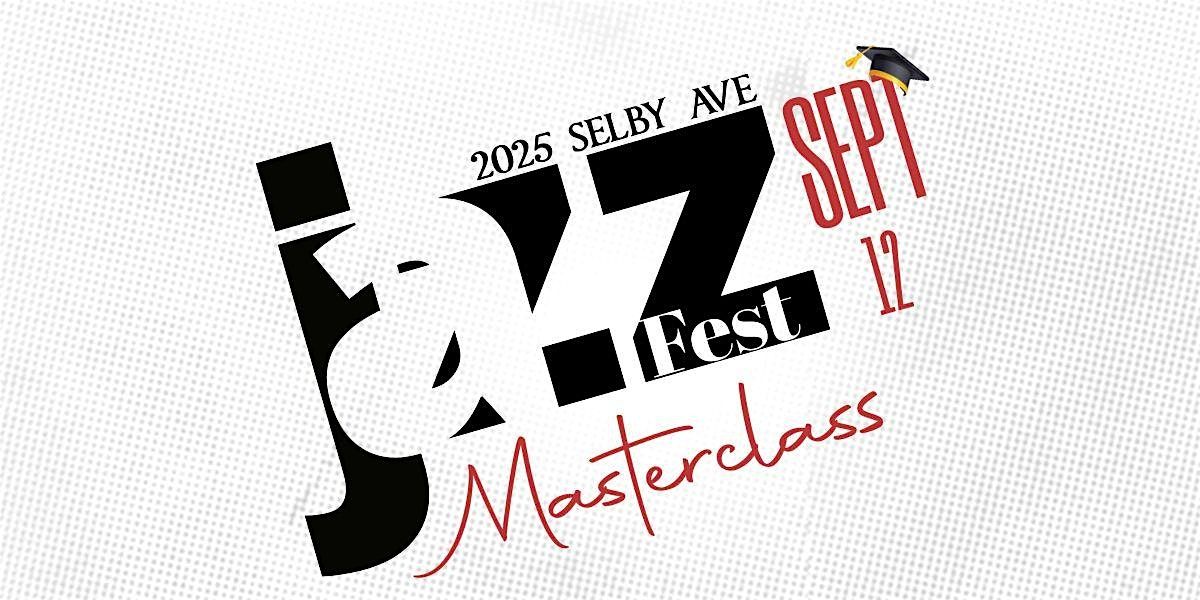 Selby Ave JazzFest Masterclass presented by Walker West Music Academy, 12 September | Event in Saint Paul