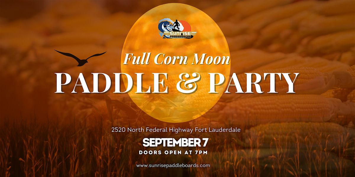 Full Corn Moon Paddle and Party (Kayak and SUP), 7 September | Event in Fort Lauderdale | AllEvents