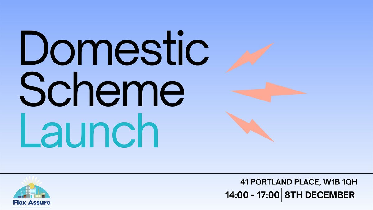 Flex Assure Domestic & Microbusiness Scheme Launch, 8 December | Event in London | AllEvents