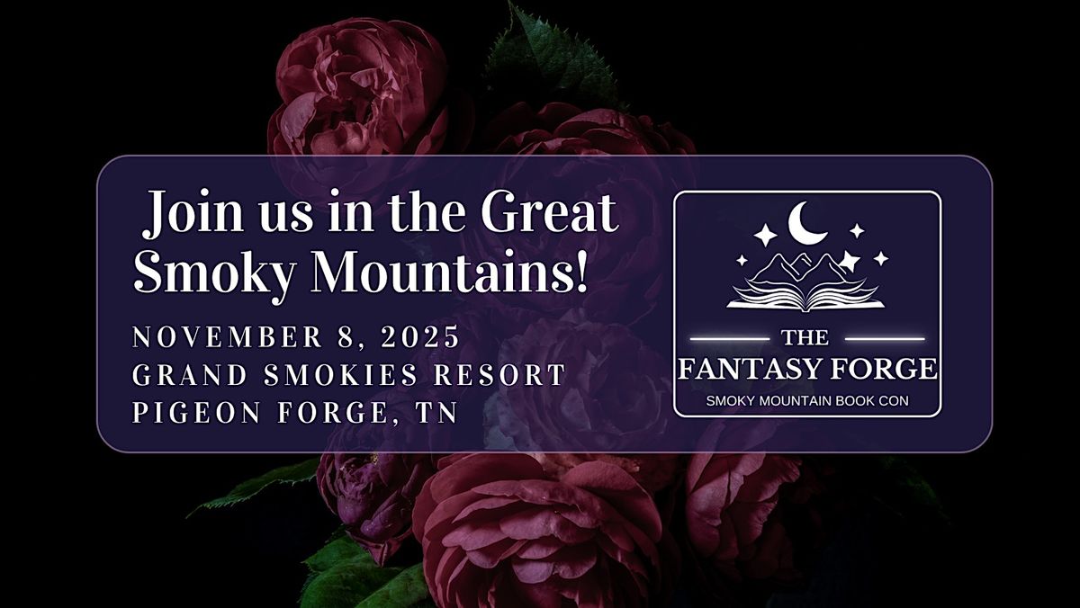 Fantasy Forge: Smoky Mountain Book Con 2025, 8 November | Event in Pigeon Forge | AllEvents