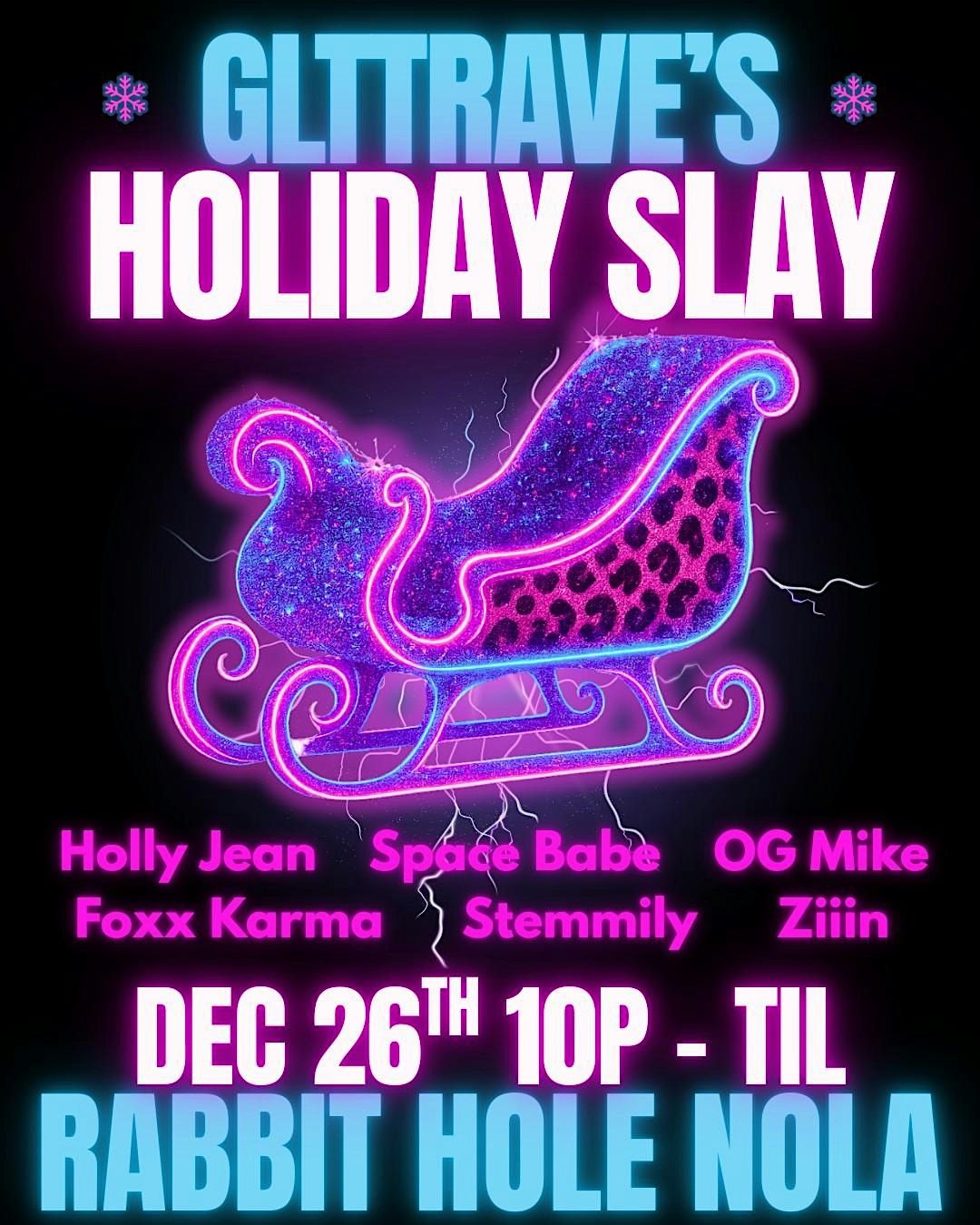 GLTTRAVE'S HOLIDAY SLAY, 26 December | Event in New Orleans | AllEvents