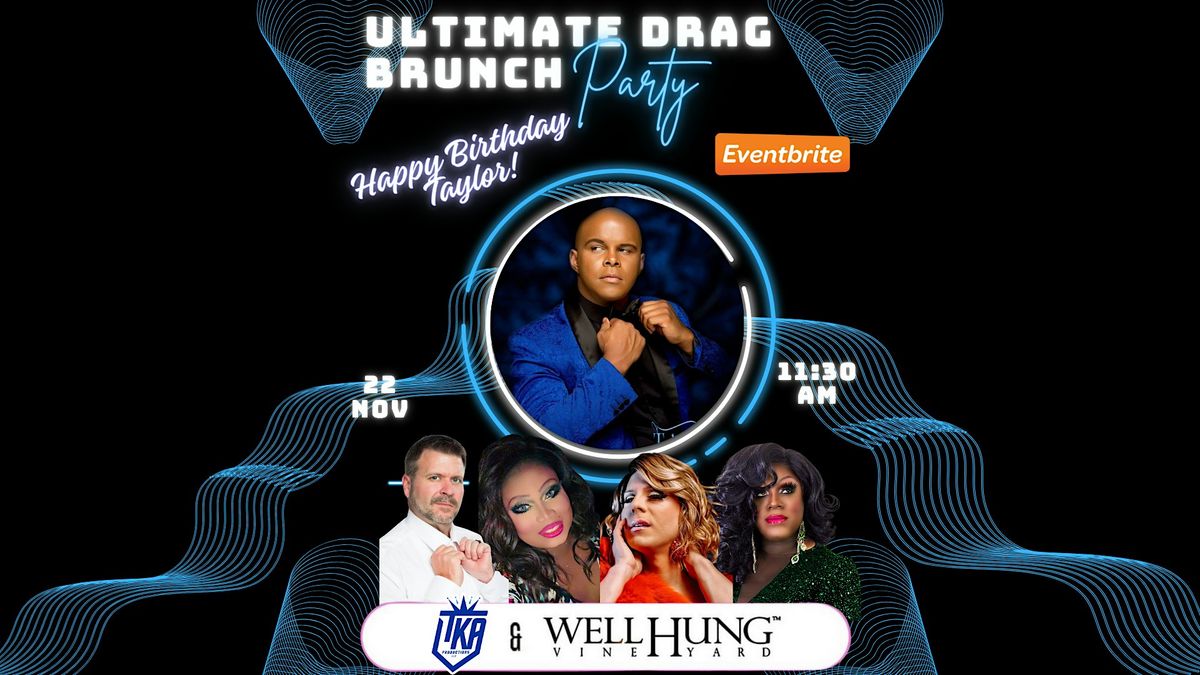 Well Hung Vineyard Ultimate Drag Brunch Party, 22 November | Event in Charleston | AllEvents