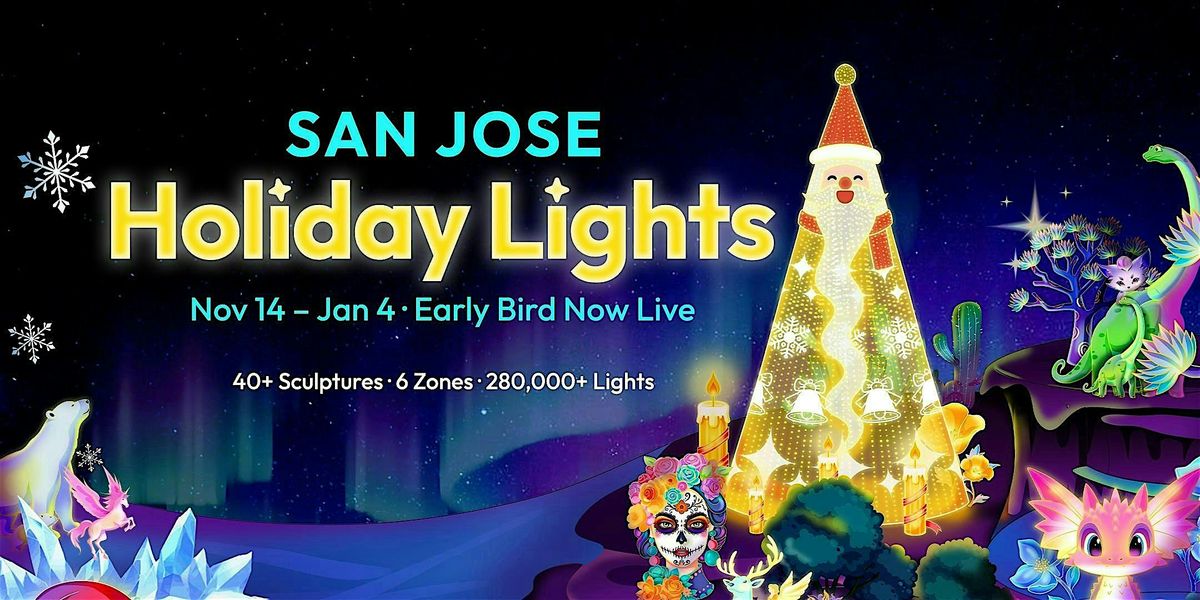 Early Bird Admission – San Jose Holiday Lights (Nov 14–Jan 4), 14 November | Event in San Jose | AllEvents