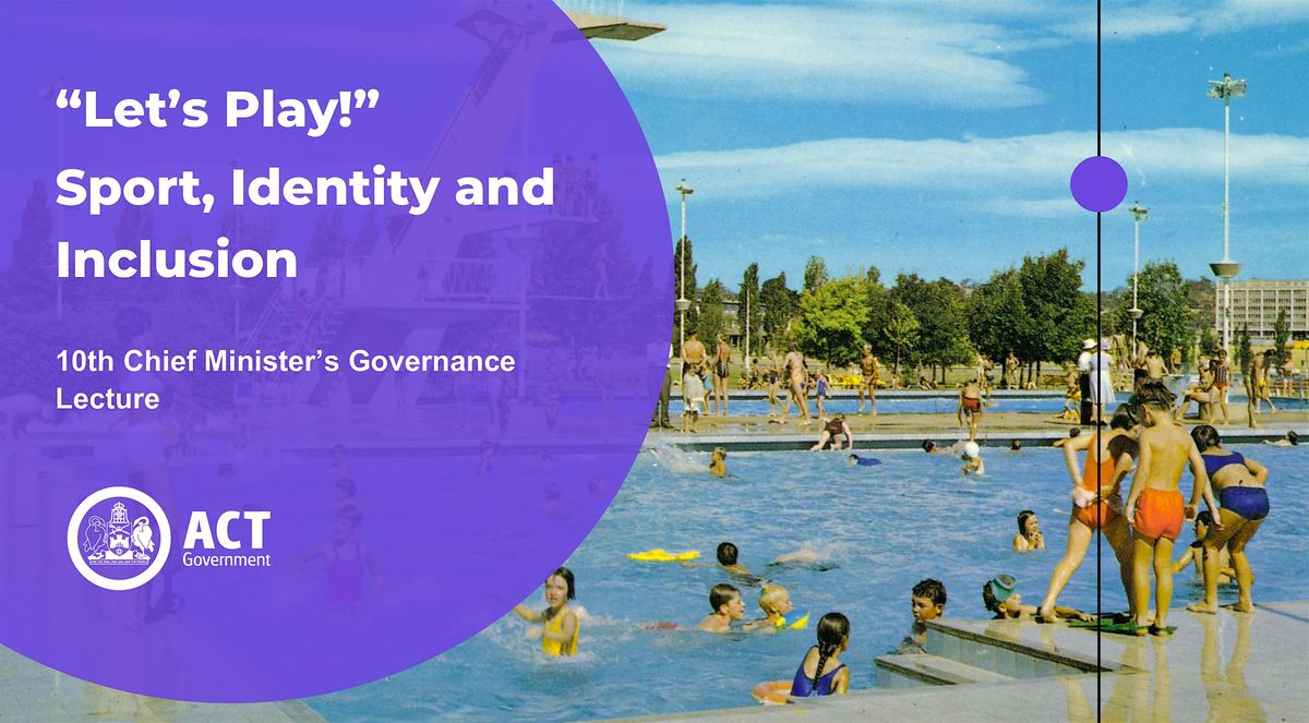 10th Chief Minister's Governance Lecture, 1 December | Event in Canberra | AllEvents