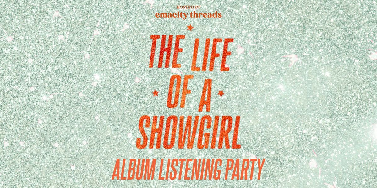 The Life Of A Showgirl Album Listening Party | Emacity Threads | Event in Atlanta | AllEvents