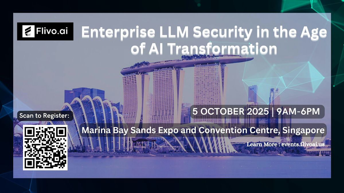 Enterprise LLM Security in the Age of AI Transformation, 5 October | Event in Singapore | AllEvents