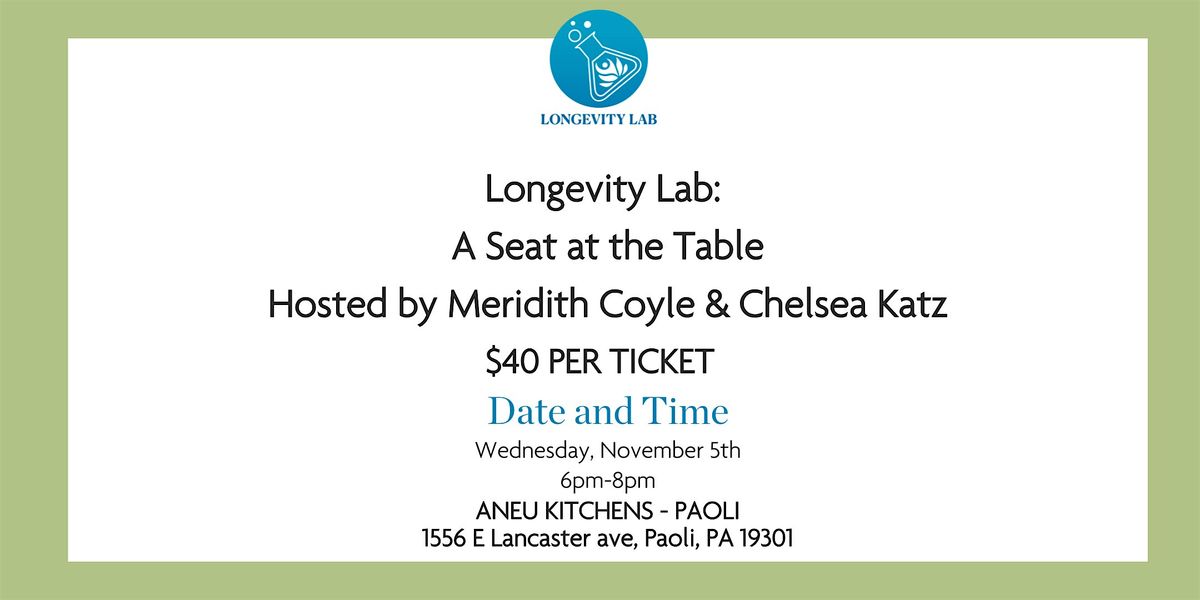 Longevity Lab: A Seat at the Table, 5 November | Event in Paoli | AllEvents