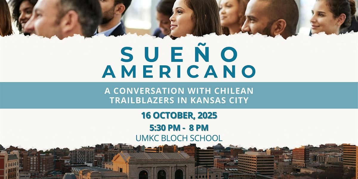 Sueño Americano – A Conversation with Chilean Trailblazer, 16 October | Event in Kansas City | AllEvents