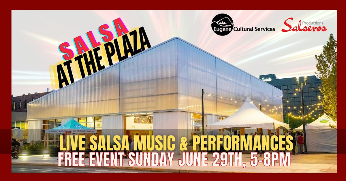 Salsa at The Plaza (Free Event), 29 June | Event in Eugene | AllEvents
