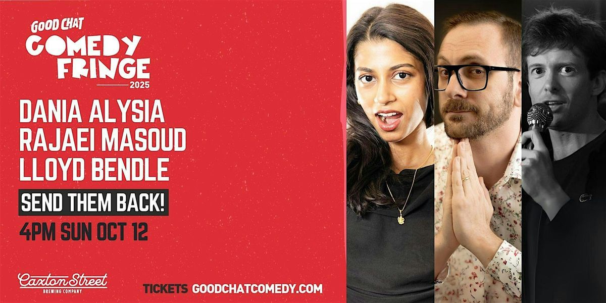 Send Them Back! (Good Chat Comedy Fringe 2025), 12 October | Event in Petrie Terrace | AllEvents