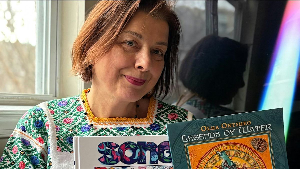 Olha Onyshko's Books: Legends of Water and Song of Freedom, 20 May | Event in Silver Spring | AllEvents