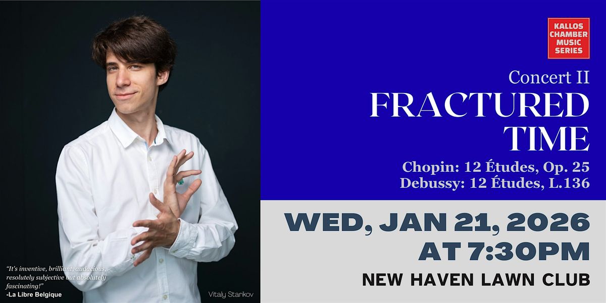 Kallos Chamber Music Series | Fractured Time, 21 January | Event in New Haven | AllEvents