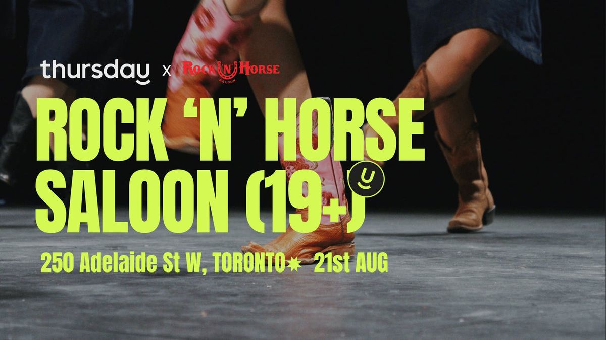 Thursday | Rock 'N' Horse | Toronto (30+), 21 August | Event in Toronto | AllEvents