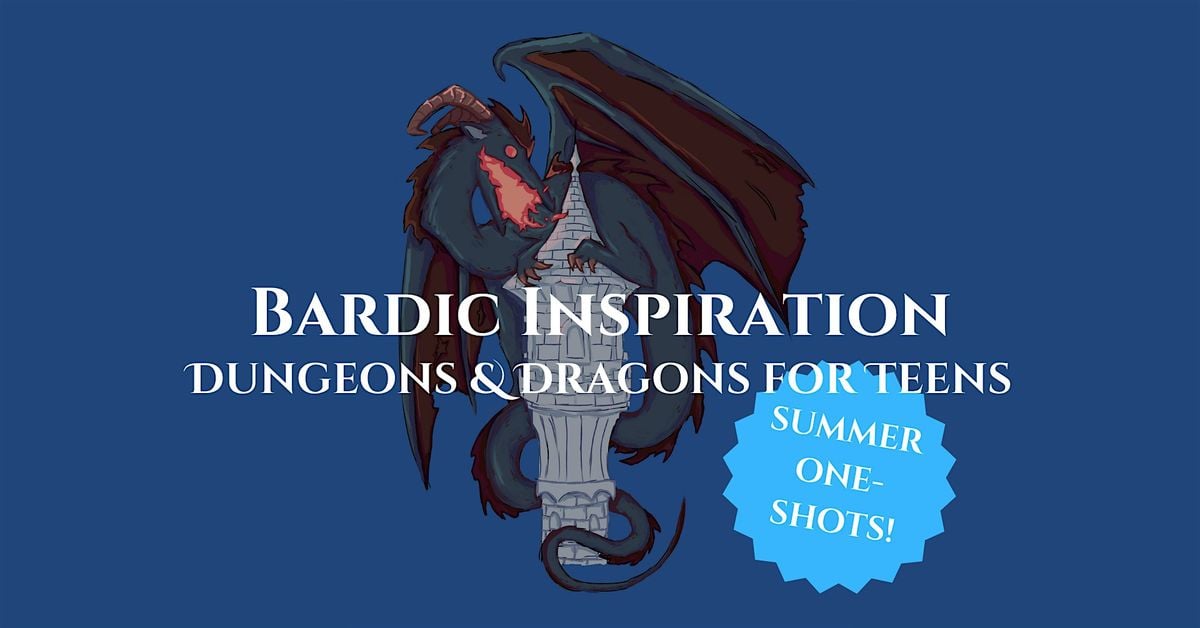 Bardic Inspiration: Summer One-Shots for Teens! | Event in Vancouver | AllEvents