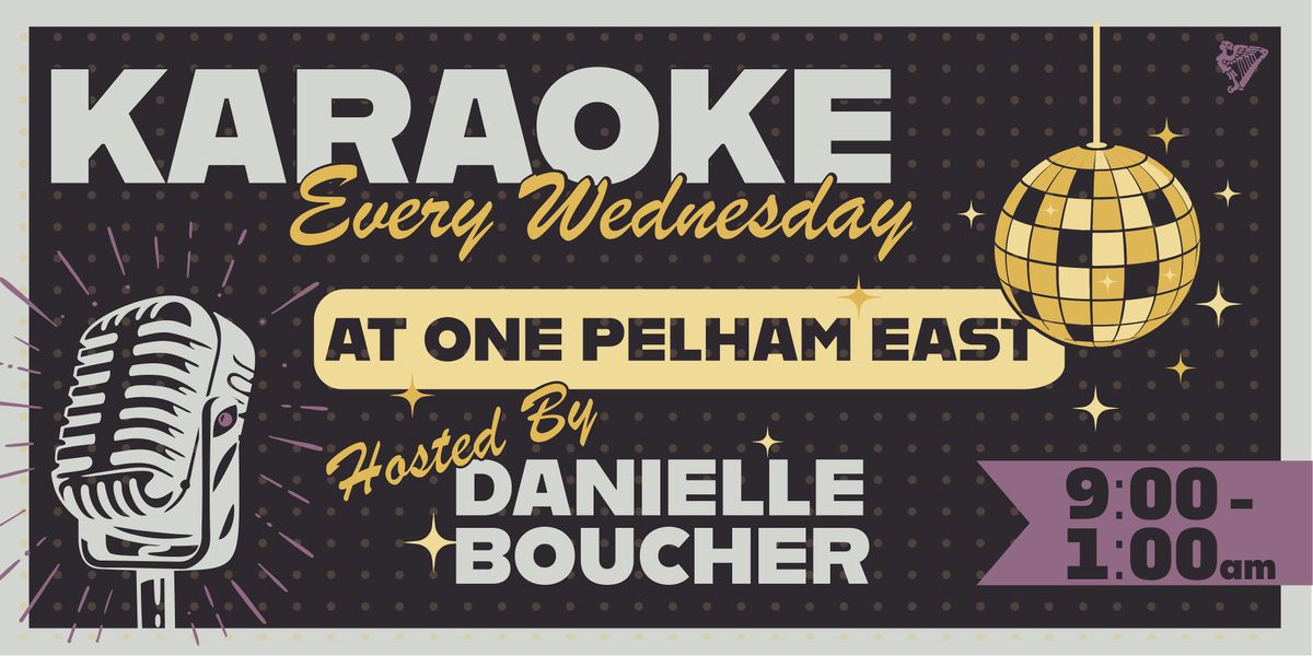 One Pelham East Presents: Karaoke Night ft. Danielle Boucher | Event in Newport | AllEvents