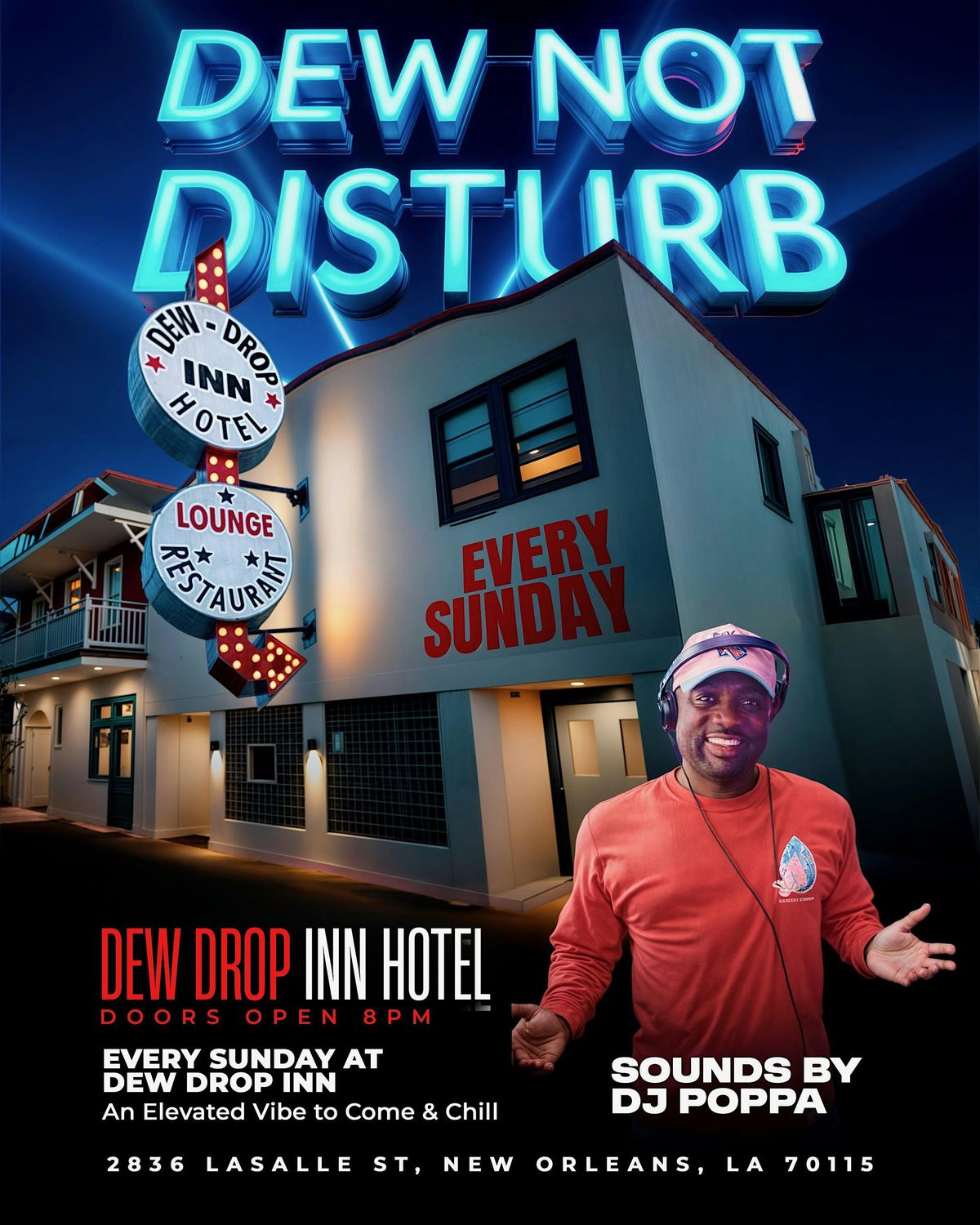 "Dew Not Disturb" Elevated Vibe to Come & Chill w/ ( DJ Poppa) | Event in New Orleans | AllEvents