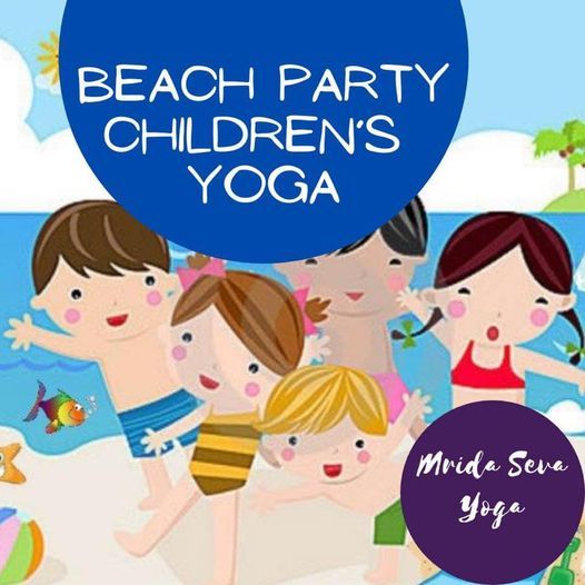 Children S Yoga Beach Party Summer Fun Yoga Berwick Pennsylvania August 10 2021 Allevents In