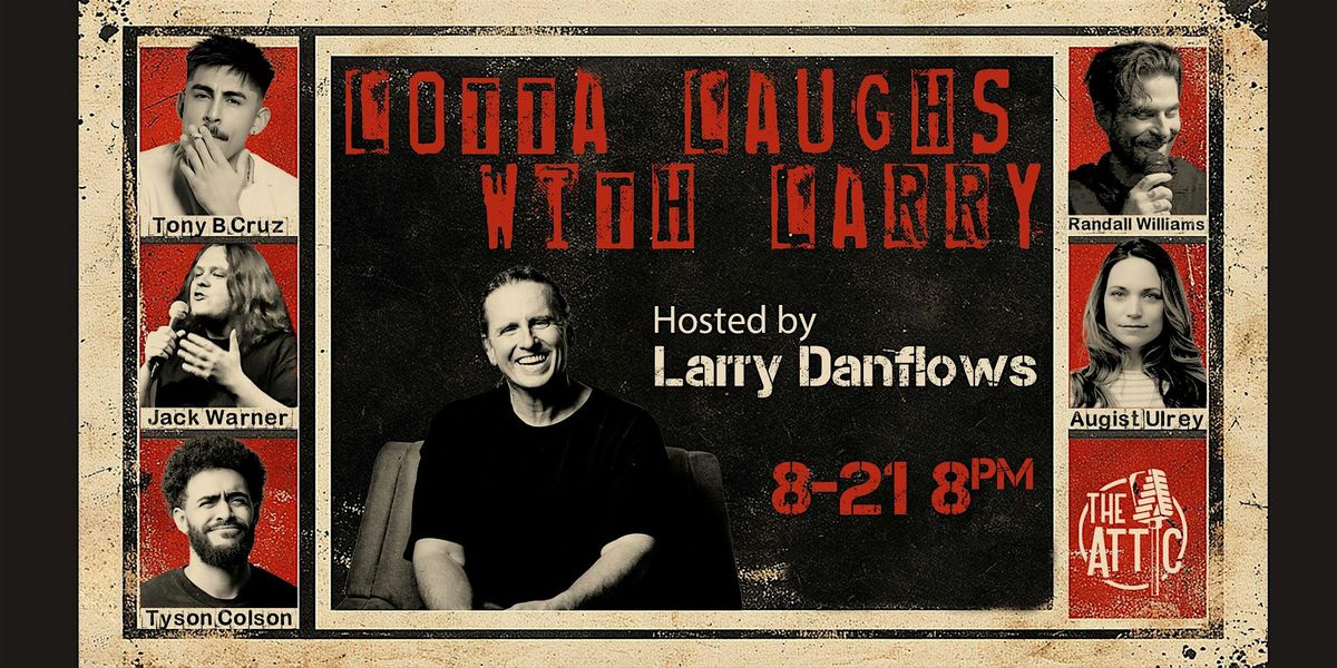 Lotta Laughs with Larry at The Attic Comedy Club, Columbus, Ohio, 21 August | Event in Columbus | AllEvents