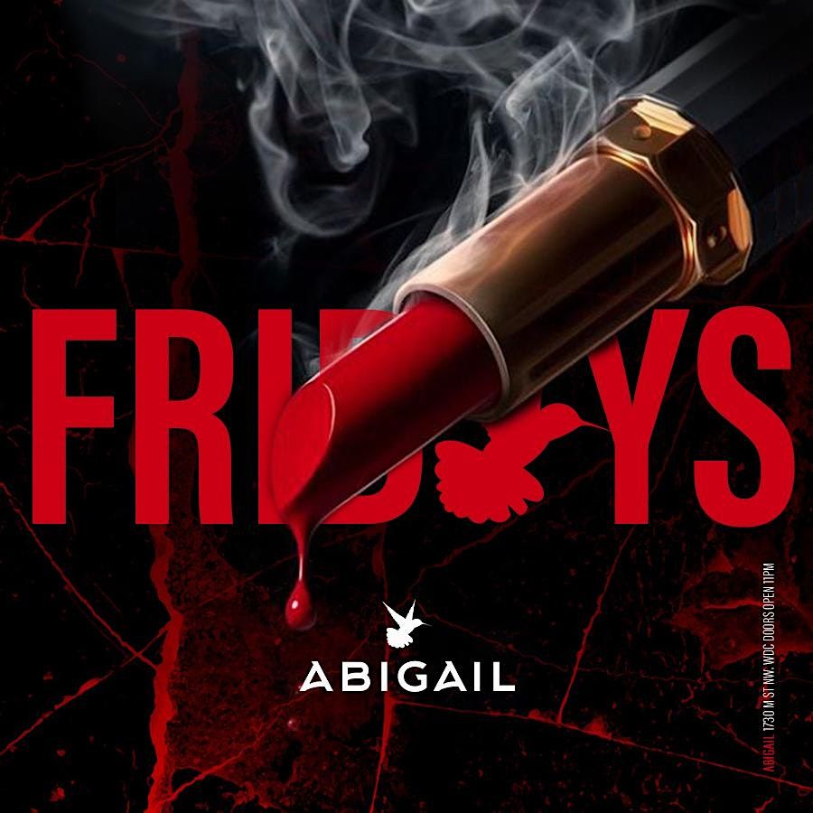 Abigail Fridays 11- 3am  OPEN BAR until 12am | Event in Washington | AllEvents