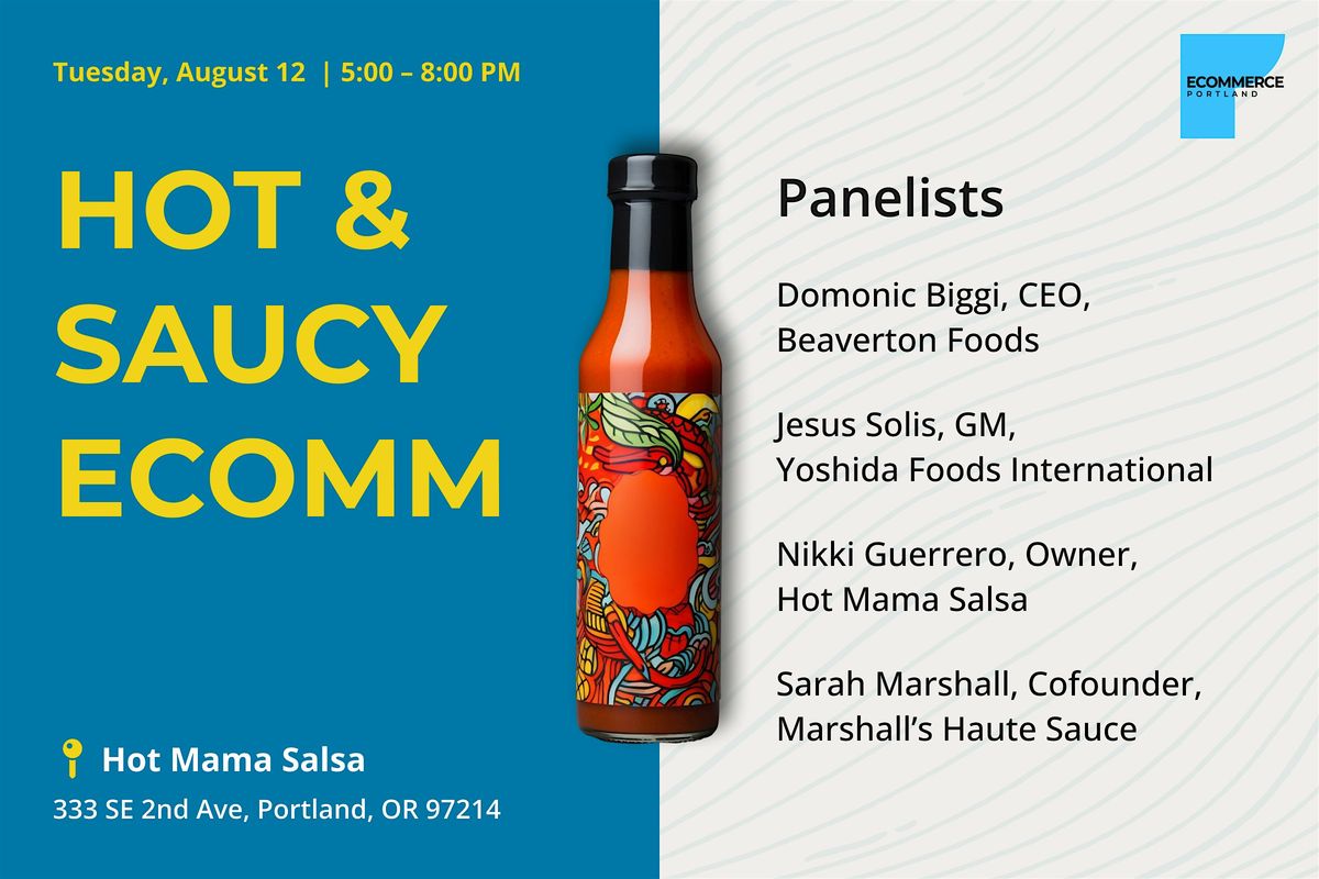 Hot & Saucy Ecomm, 12 August | Event in Portland | AllEvents